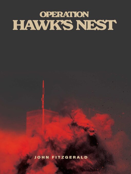 Title details for Operation Hawk's Nest by John Fitzgerald - Available